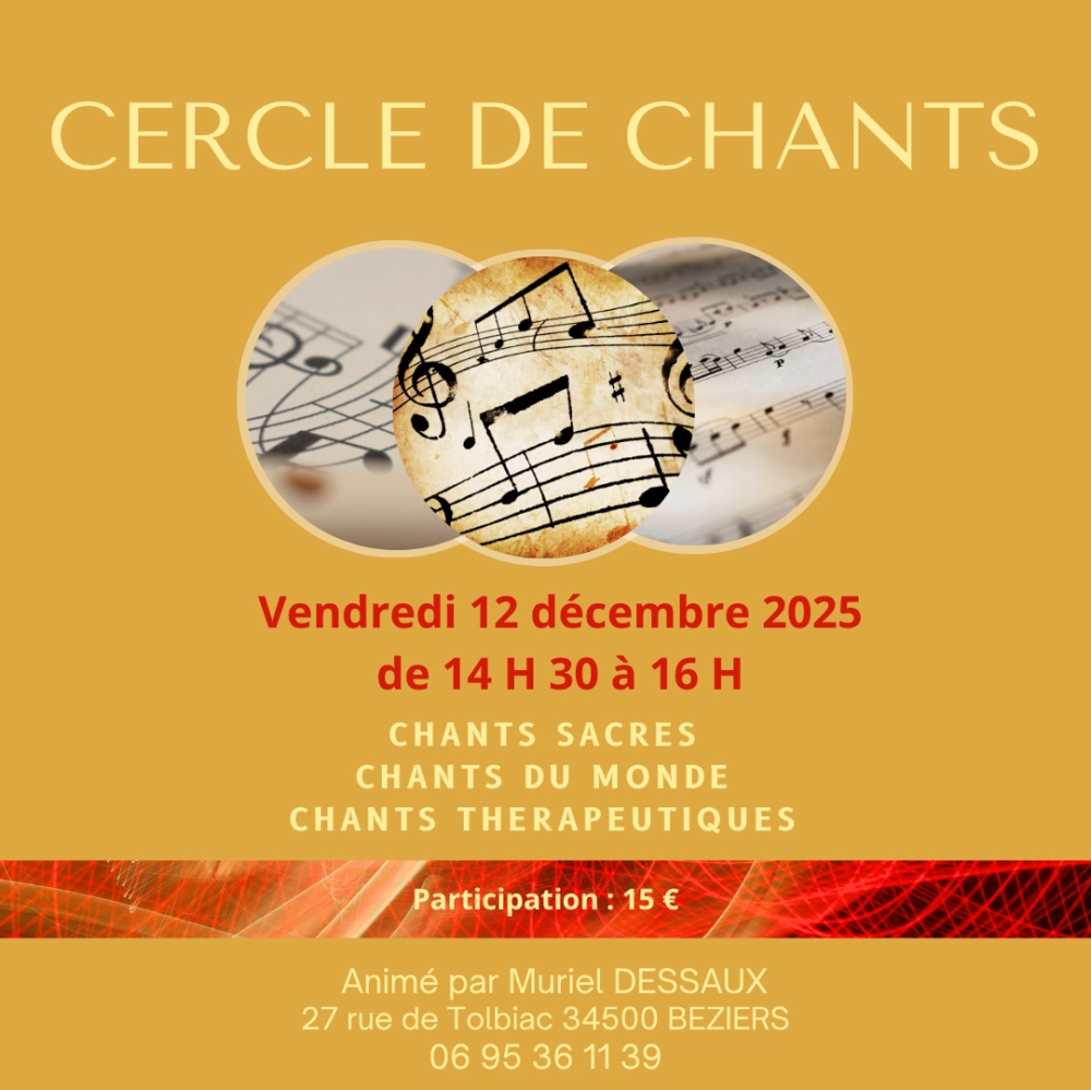 Cercle de Chant le vendredi 12 décembre 2025 à 14 H 30