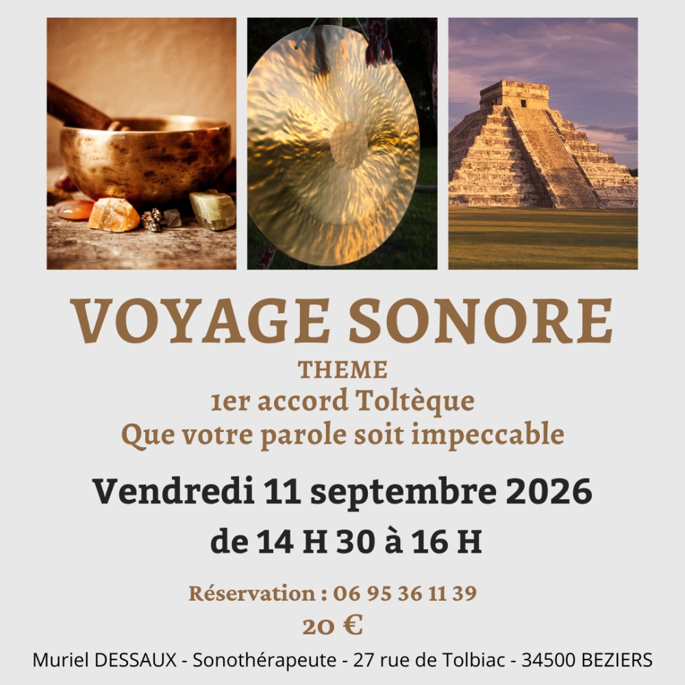 Voyage Sonore Thème 1er Accord Toltèque à 14 H 30