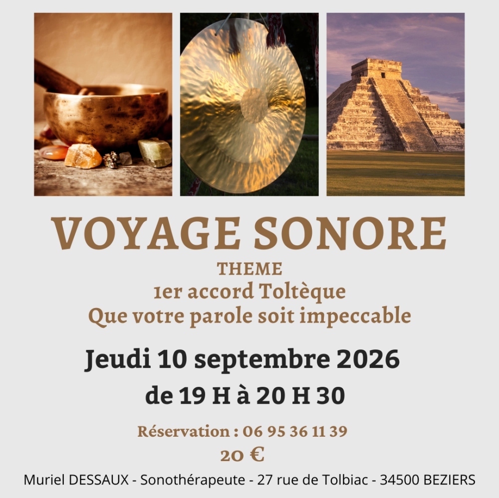 Voyage Sonore Thème 1er Accord Toltèque à 19 H