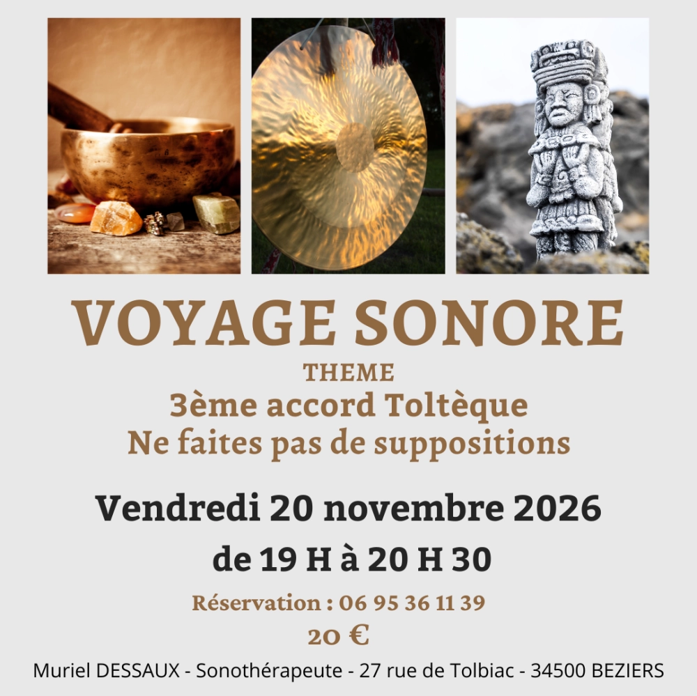 Voyage Sonore Thème 3ème Accord Toltèque à 19 H